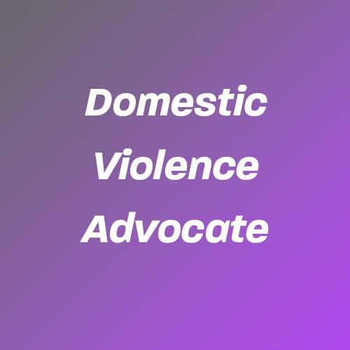 Domestic Violence Advocate